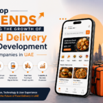 Top Trends Driving the Growth of Food Delivery App Development Companies in UAE